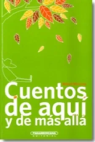 CUENTOS DE AQUI Y DE MAS ALLA
